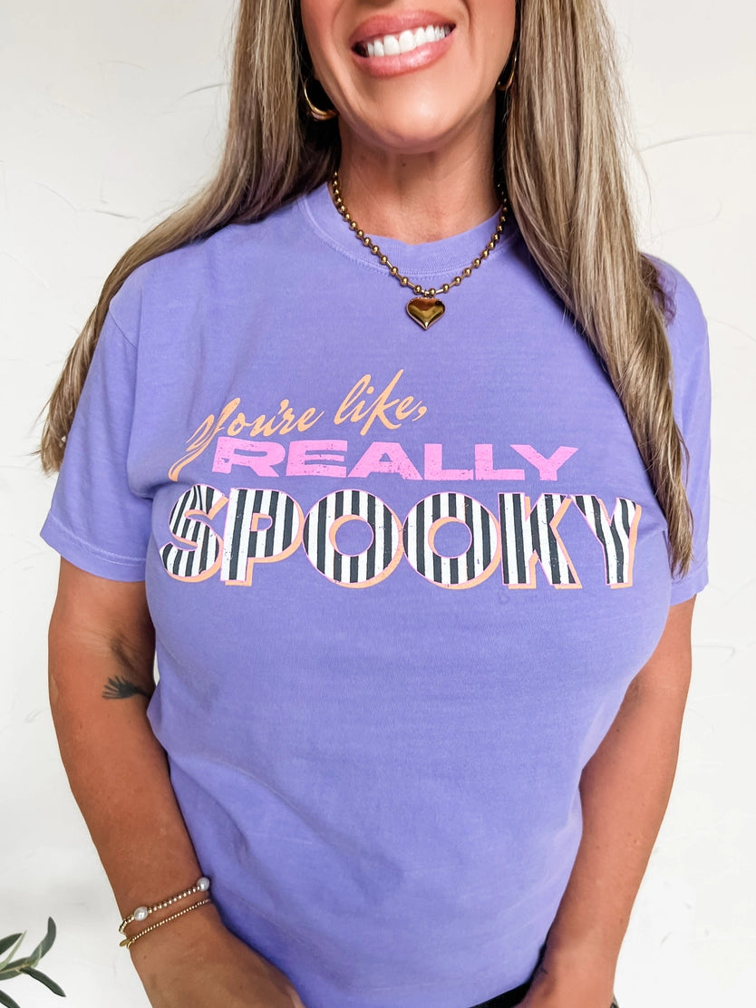 You're Like Really Spooky T-Shirt