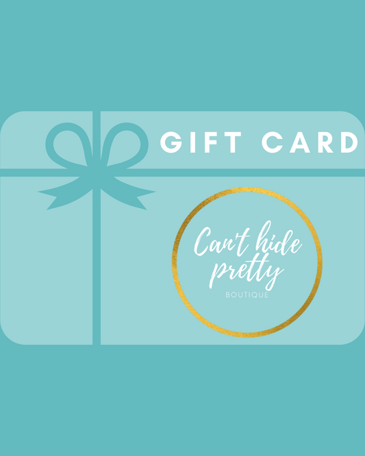 Can't Hide Pretty Gift Card